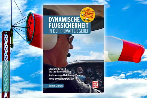 Neuerscheinung: Dynamische Flugsicherheit in der Privatfliegerei