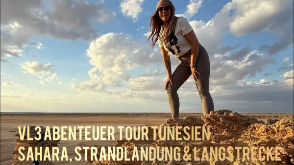 Teil 2 der VL3 Abenteuer Tour Tunesien. Sahara, Landen am Strand & 1100 Kilometer Streckenflug